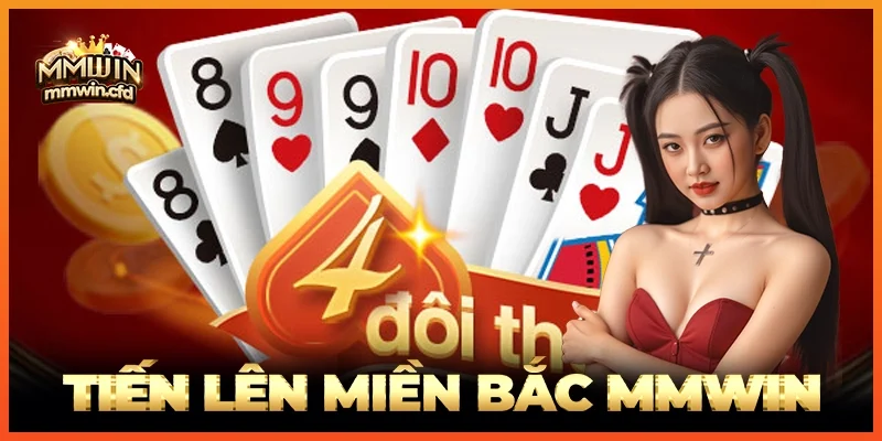 Tiến Lên Miền Bắc MMWIN